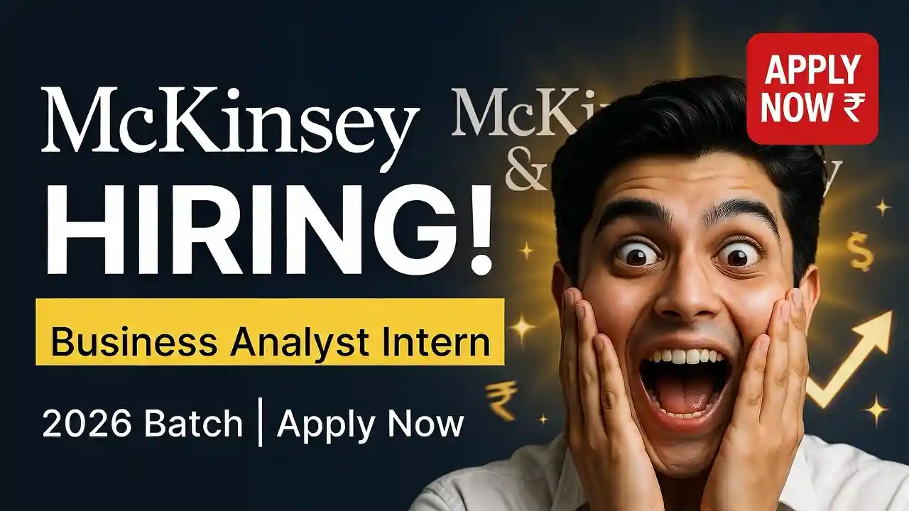 McKinsey Hiring in Hyderabad: Business Analyst Intern 2026 Apply Now